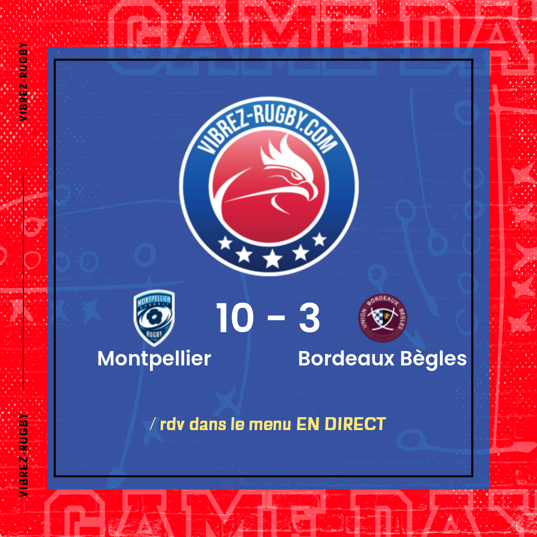 résultat Montpellier - Bordeaux Bègles