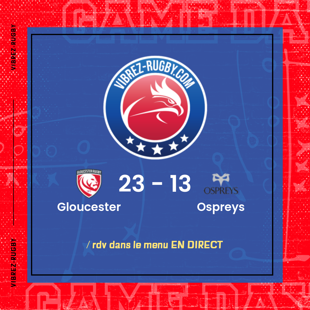 résultat Gloucester - Ospreys