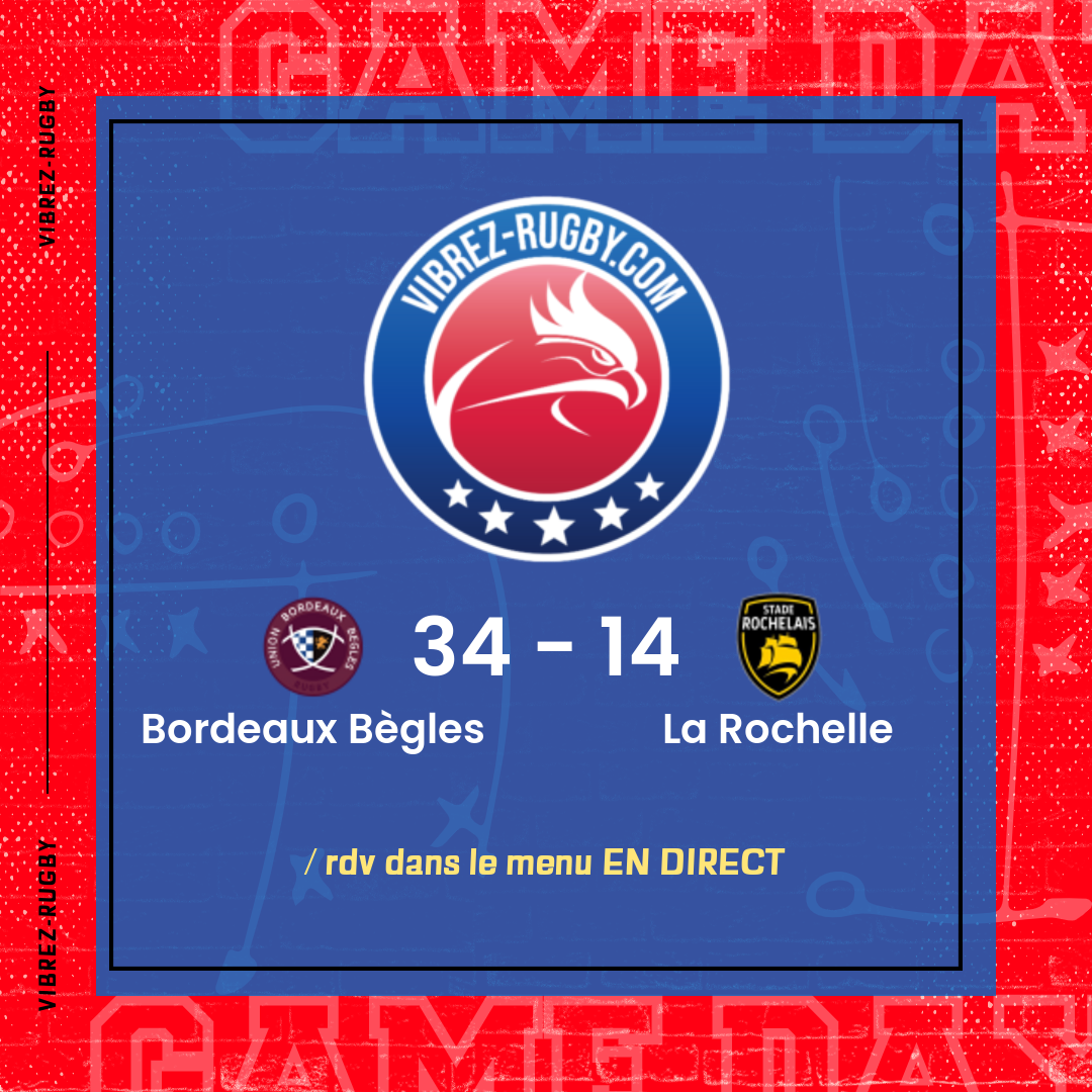 résultat Bordeaux Bègles - La Rochelle