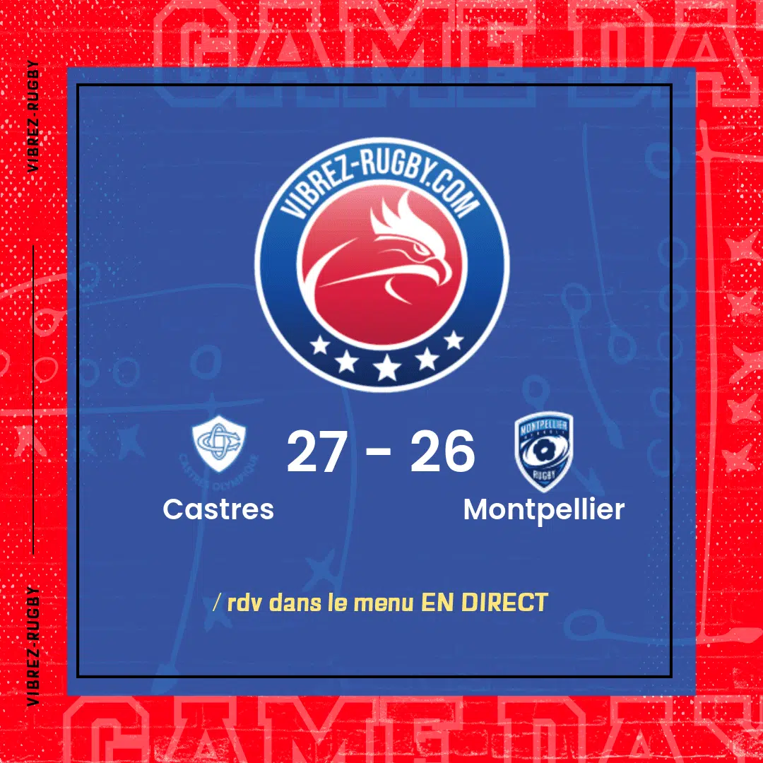 Résultat Castres – Montpellier: 27-26