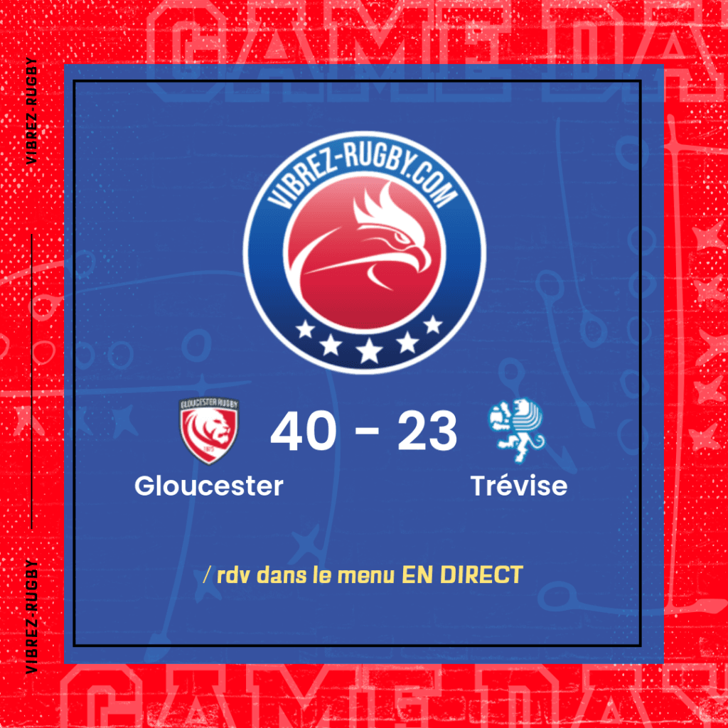 résultat Gloucester - Trévise