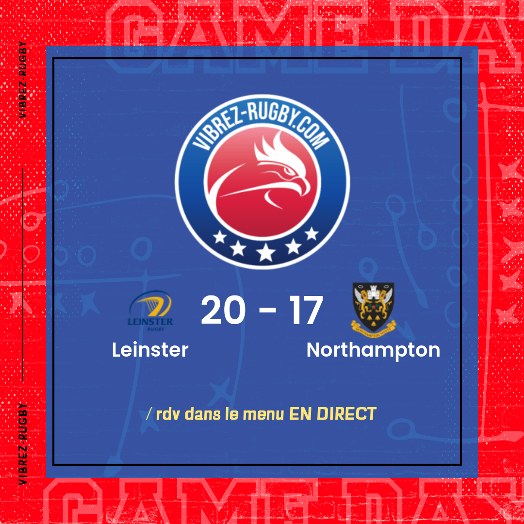 résultat Leinster - Northampton