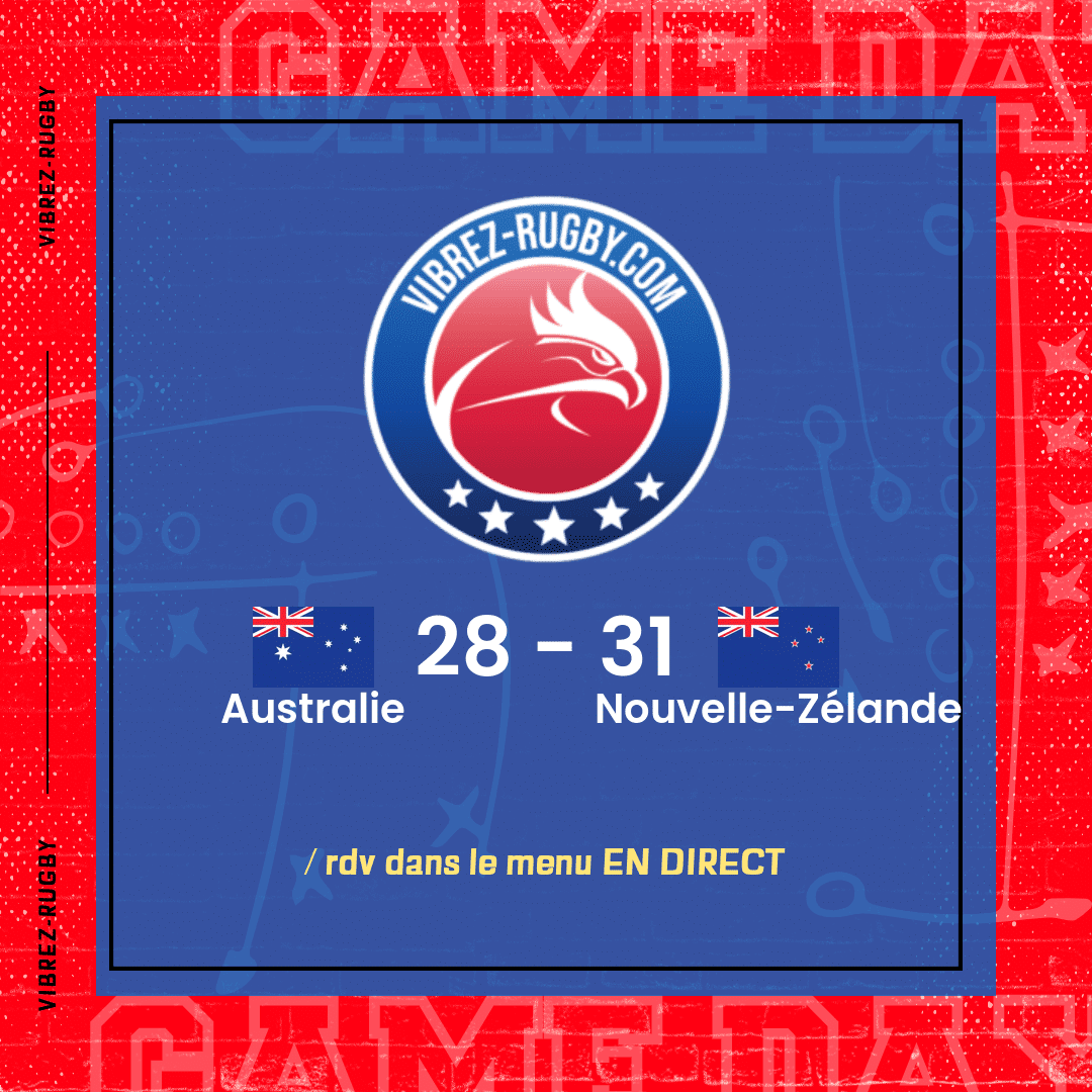 Résultat Australie – Nouvelle-Zélande: 28-31