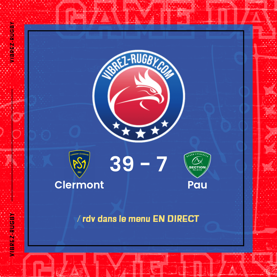 Résultat Clermont – Pau: 39-7