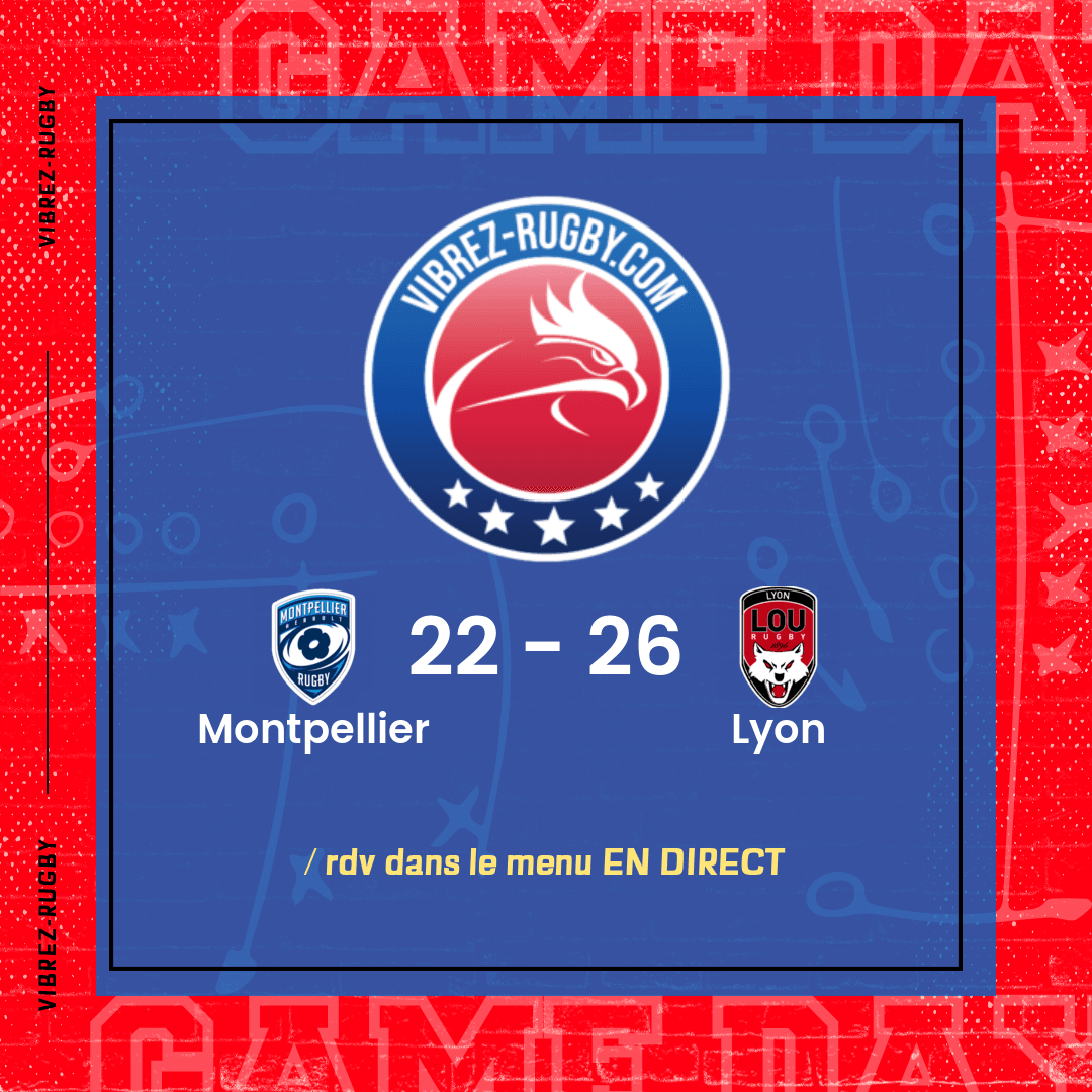 Résultat Montpellier – Lyon: 22-26