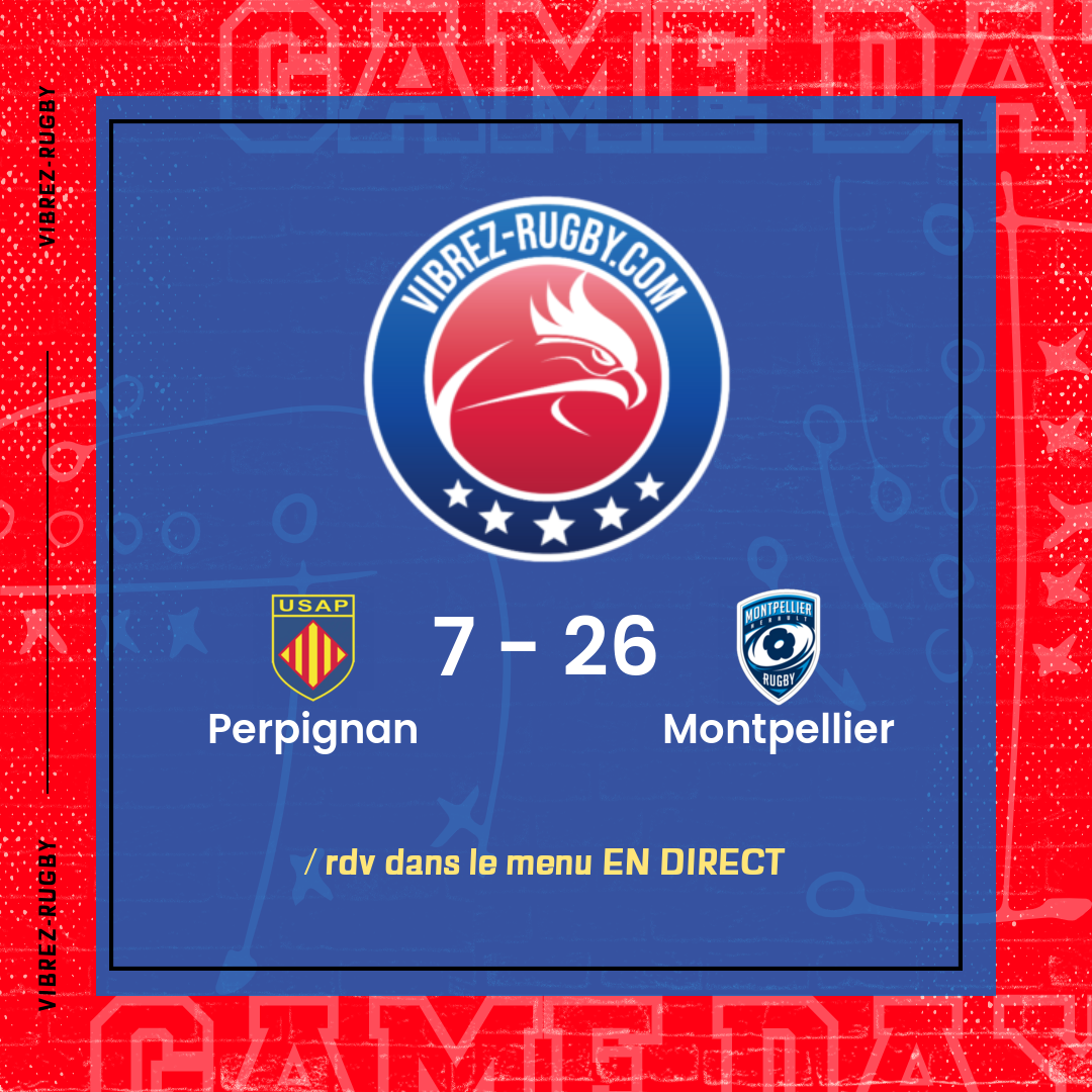 Résultat Perpignan – Montpellier: 7-26