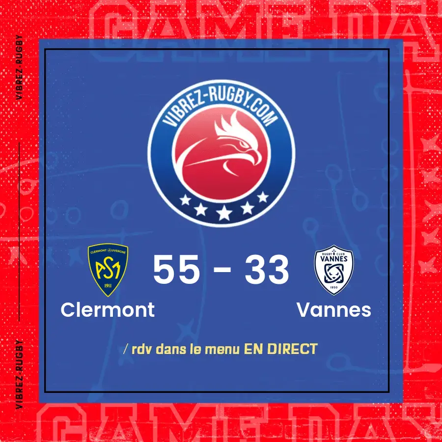 Résultat Clermont – Vannes: 55-33