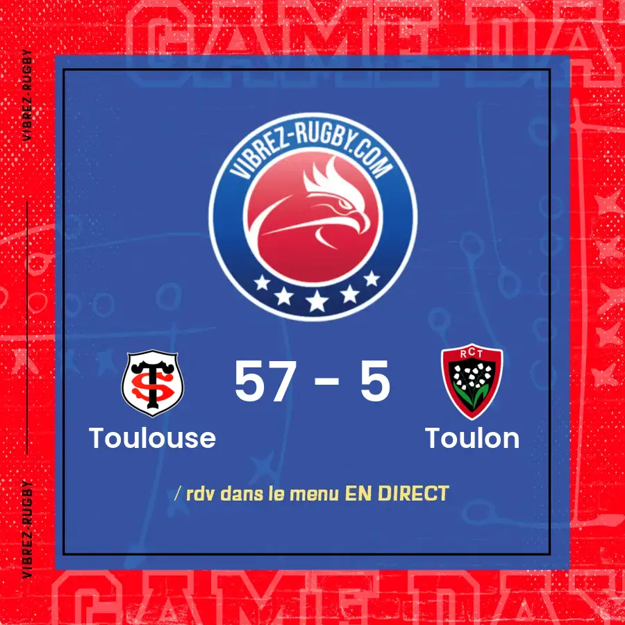 Résultat Toulouse – Toulon: 57-5