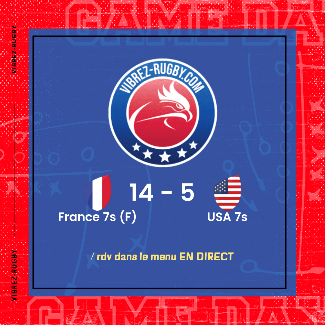 Résultat France 7s (F) – USA 7s: 14-5