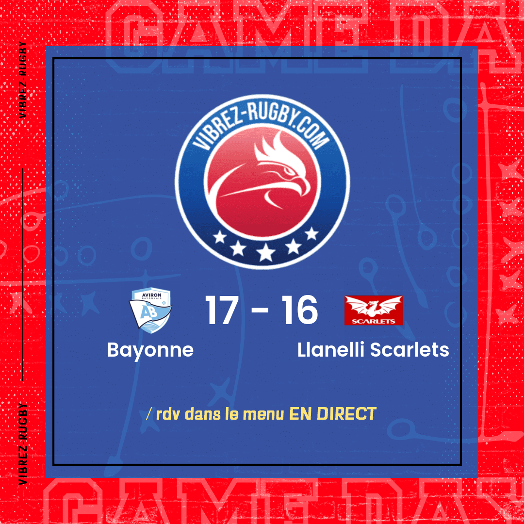 résultat Bayonne - Llanelli Scarlets