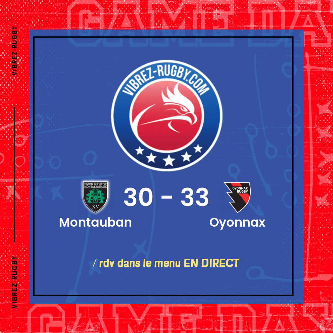 Résultat Montauban – Oyonnax: 30-33