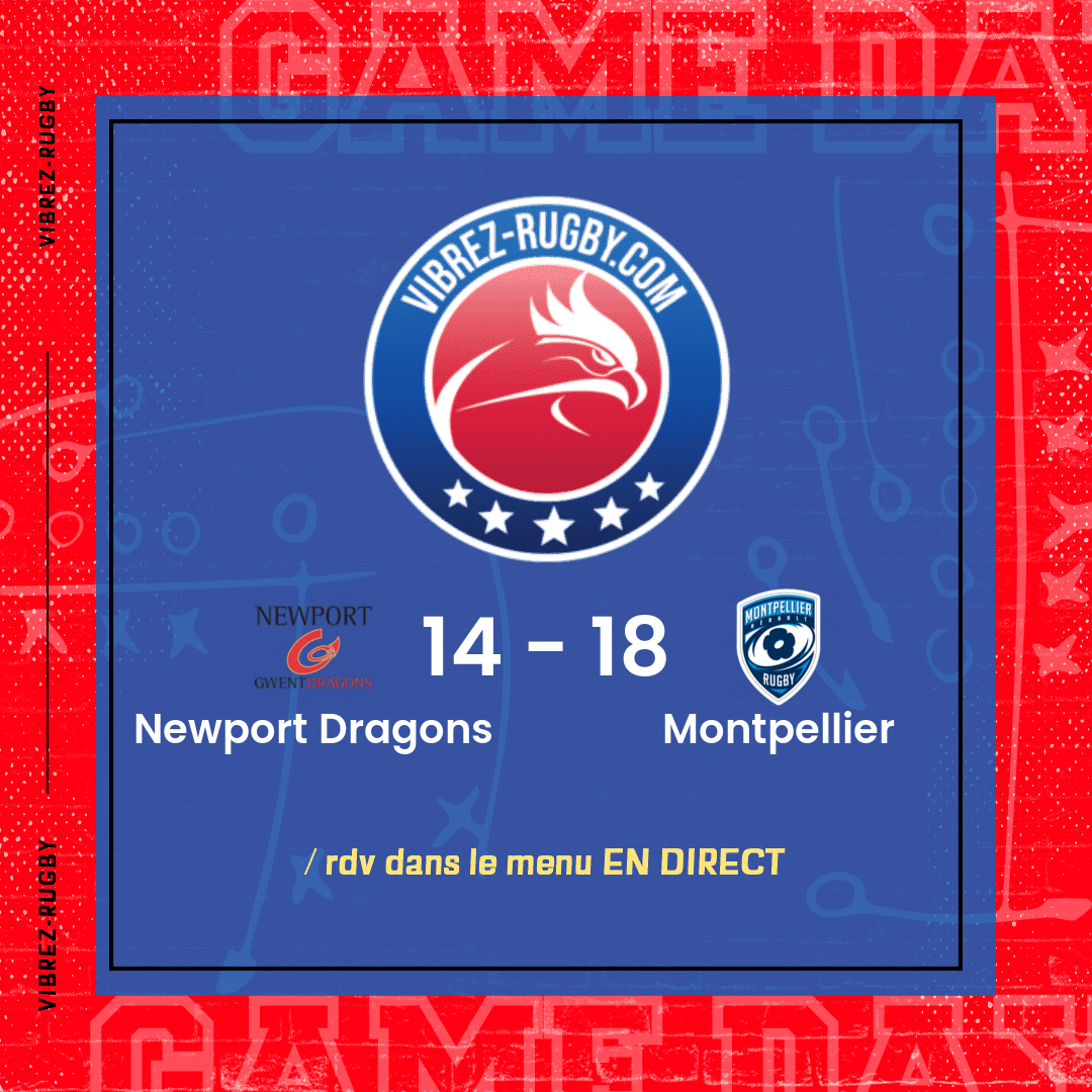 résultat Newport Dragons - Montpellier