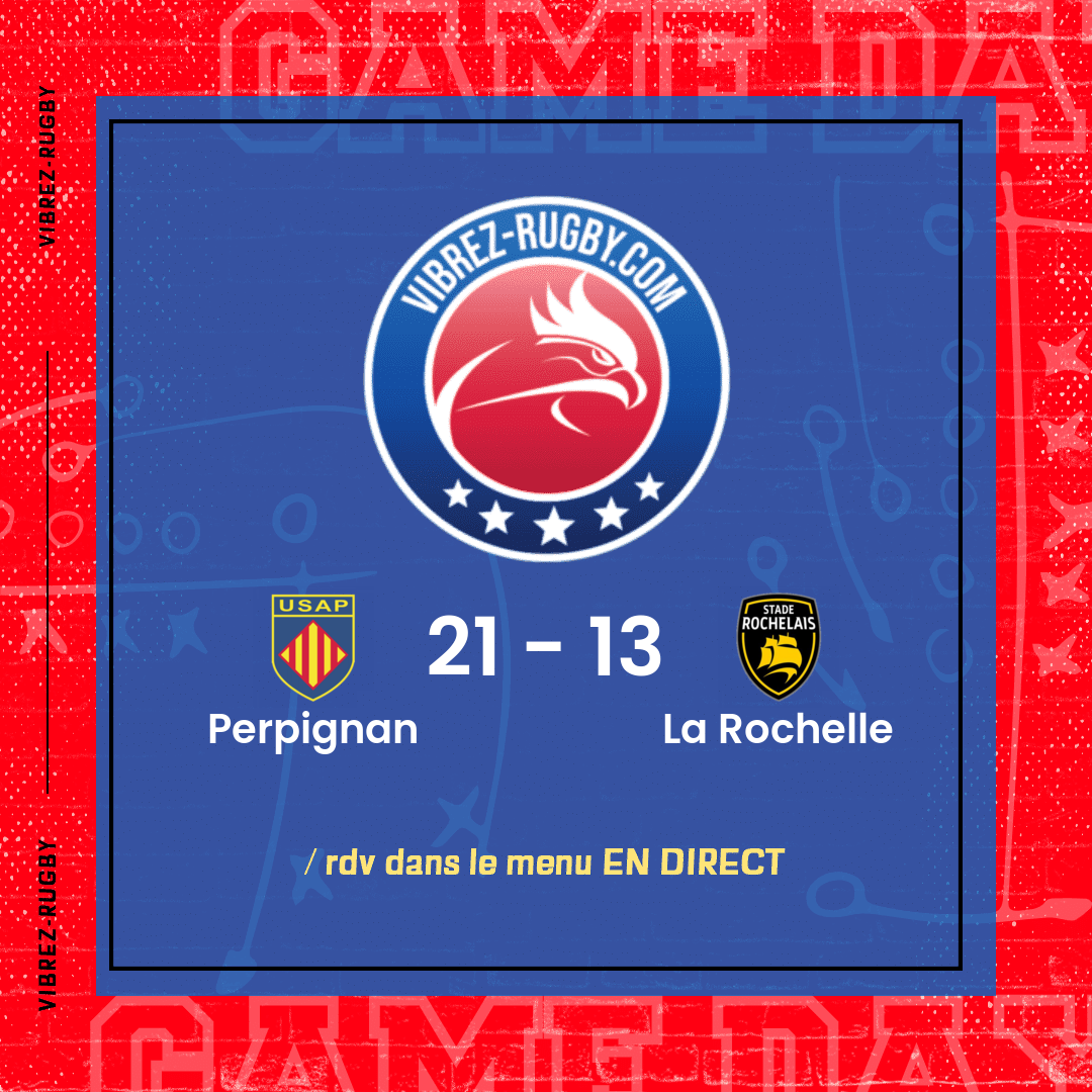 Résultat Perpignan – La Rochelle: 21-13