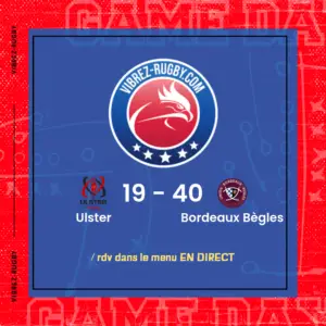 résultat Ulster - Bordeaux Bègles