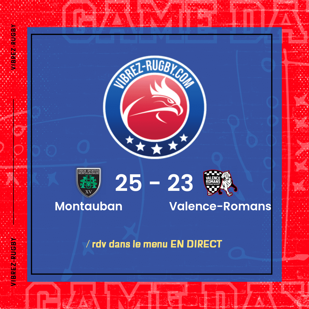 Résultat Montauban – Valence-Romans: 25-23