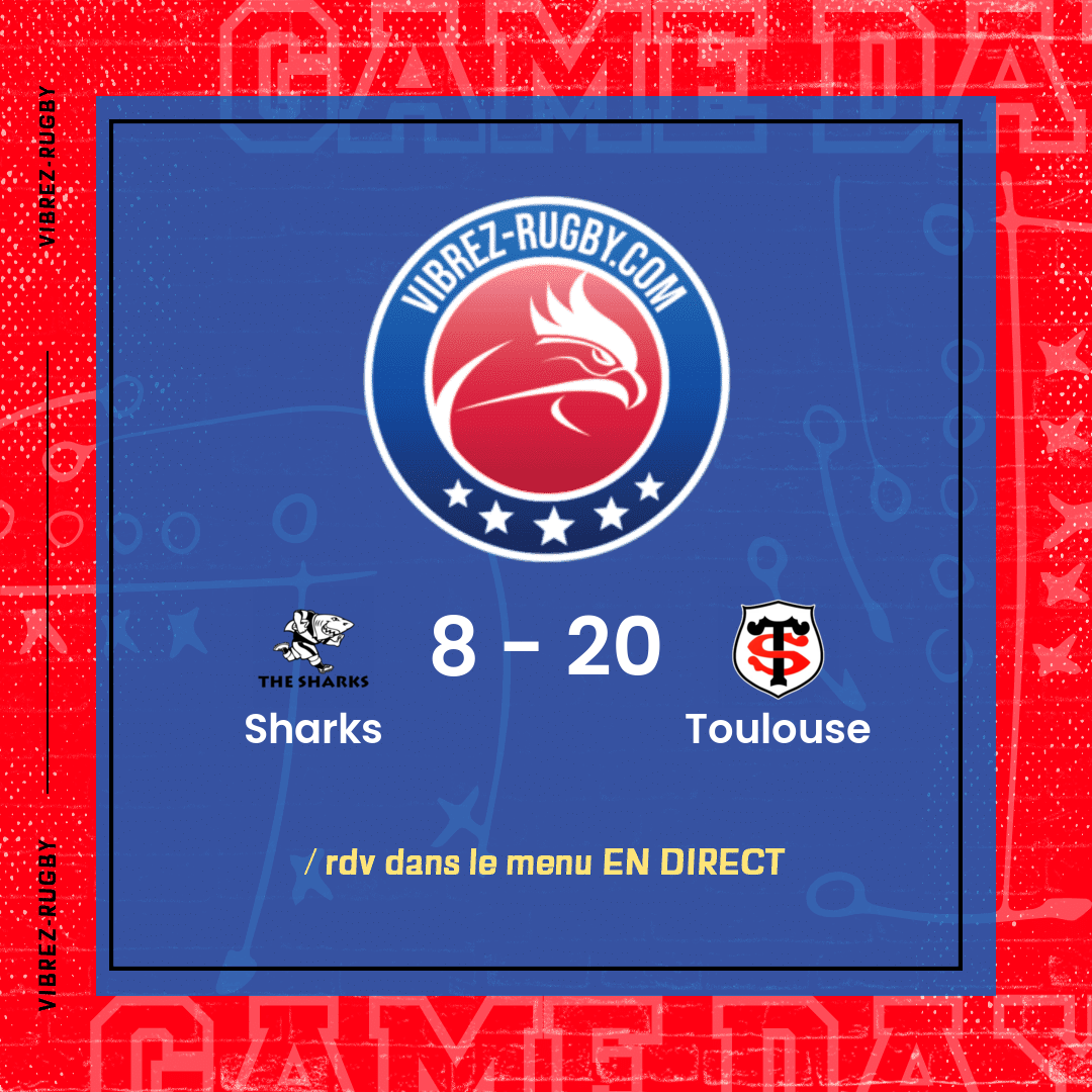 résultat Sharks - Toulouse