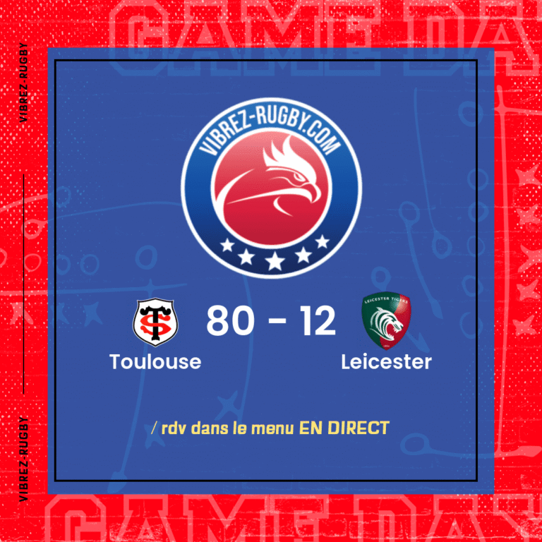 résultat Toulouse - Leicester