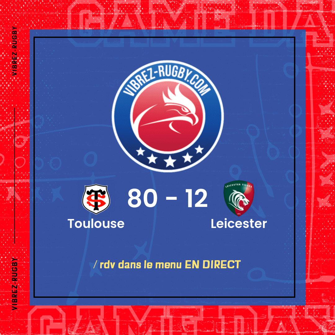 résultat Toulouse - Leicester