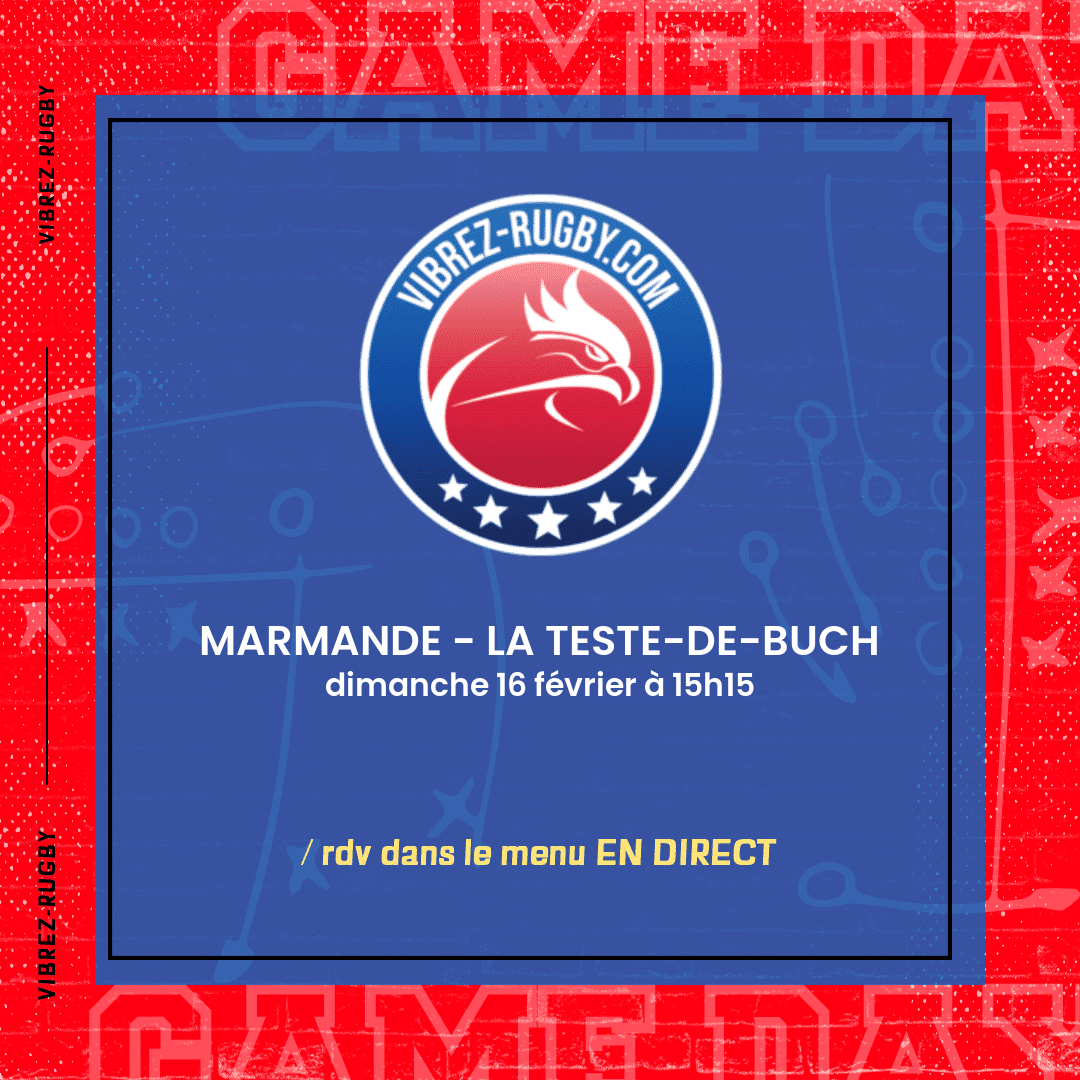 Marmande - La Teste-de-Buch en direct