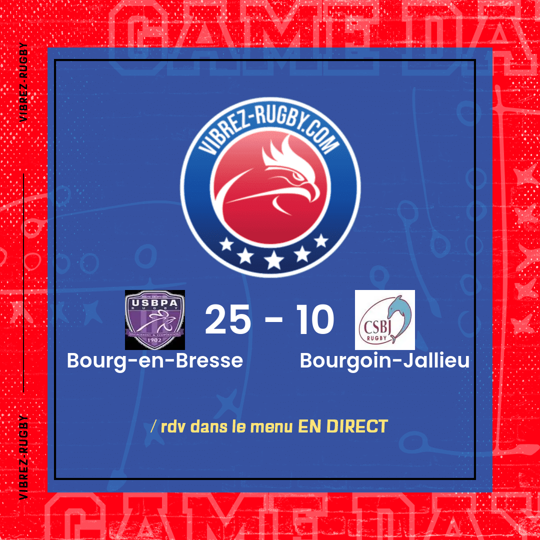 Résultat Bourg-en-Bresse – Bourgoin-Jallieu: 25-10