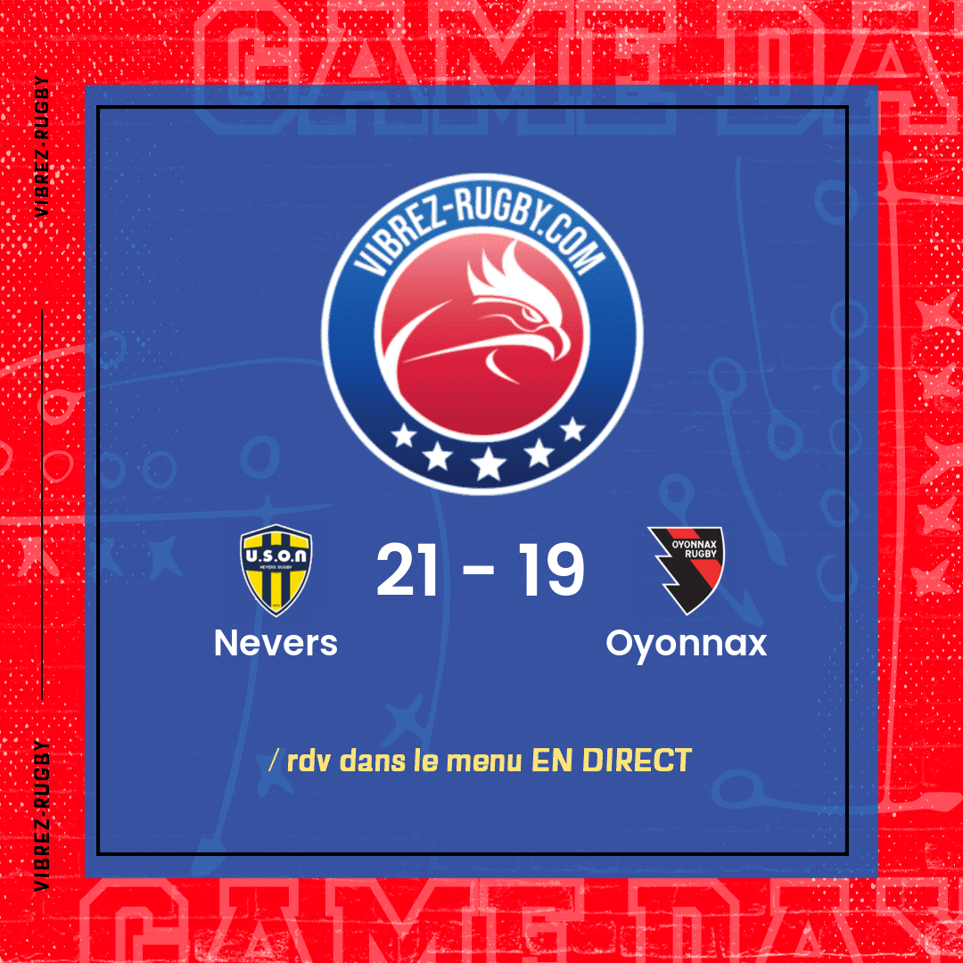 Résultat Nevers – Oyonnax: 21-19