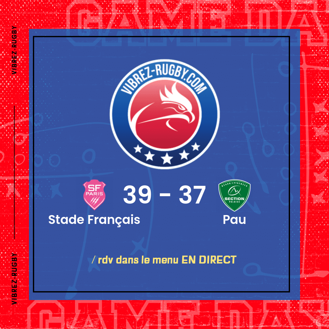 Résultat Stade Français – Pau: 39-37