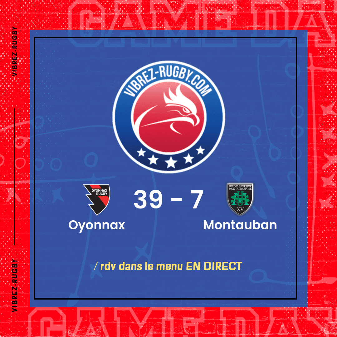 Résultat Oyonnax – Montauban: 39-7