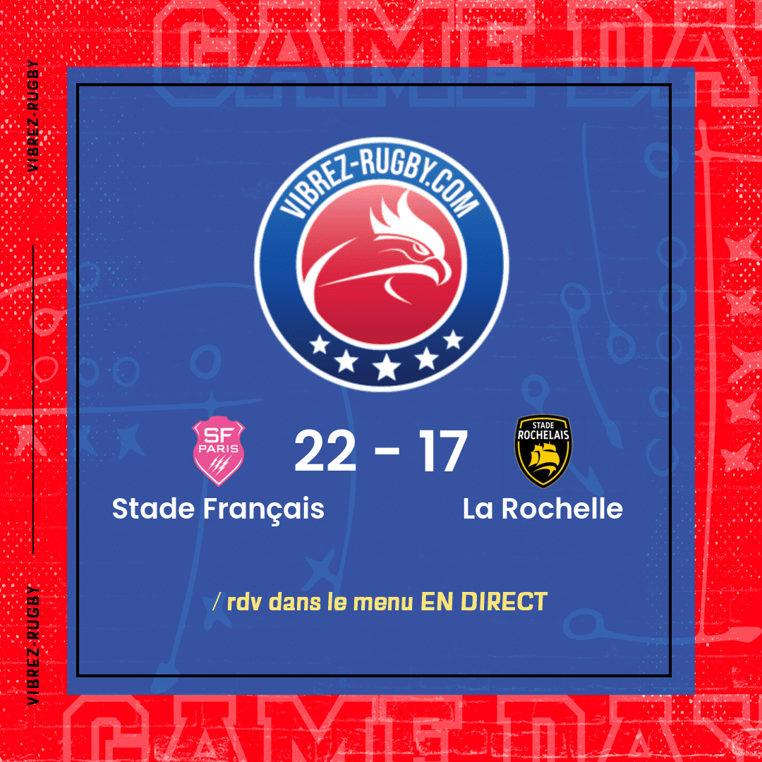 Résultat Stade Français – La Rochelle: 22-17