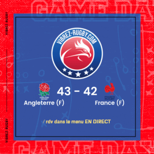 Résultat Angleterre (F) – France (F): 43-42