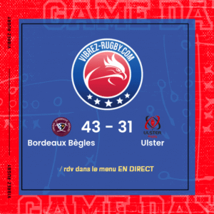 Résultat Bordeaux Bègles – Ulster: 43-31