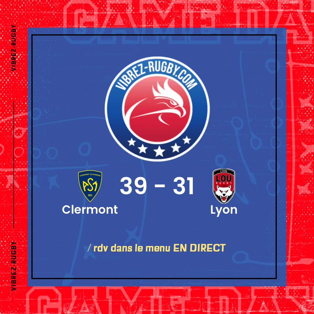R&eacute;sultat Clermont – Lyon: 39-31