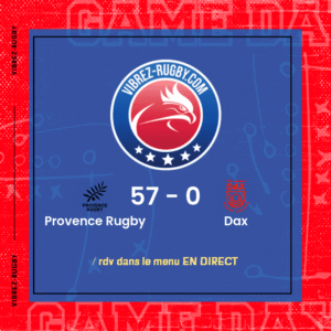 Résultat Provence Rugby – Dax: 57-0