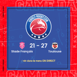 Résultat Stade Français – Toulouse: 21-27