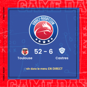 Résultat Toulouse – Castres: 52-6