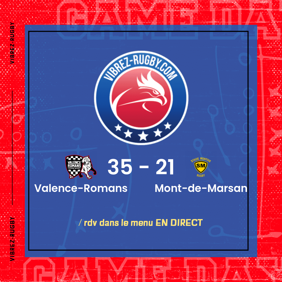 Résultat Valence-Romans – Mont-de-Marsan: 35-21