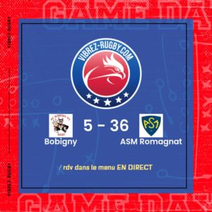 Résultat Bobigny – ASM Romagnat: 5-36