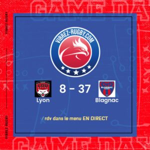 Résultat Lyon – Blagnac: 8-37