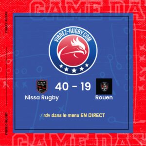Résultat Nissa Rugby – Rouen: 40-19