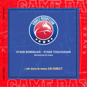 Stade Bordelais – Stade Toulousain en direct