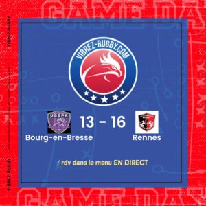 Résultat Bourg-en-Bresse – Rennes: 13-16