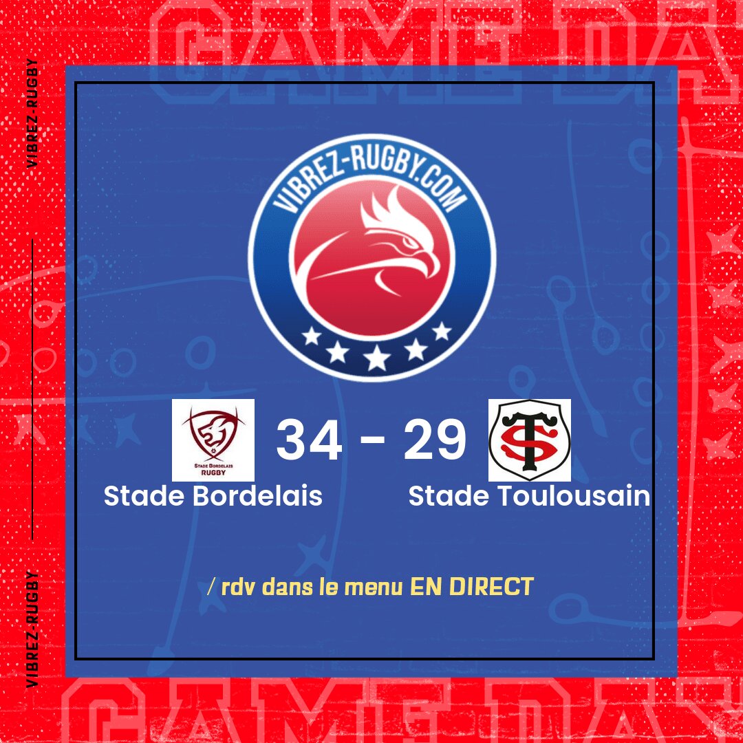 Résultat Stade Bordelais – Stade Toulousain: 34-29