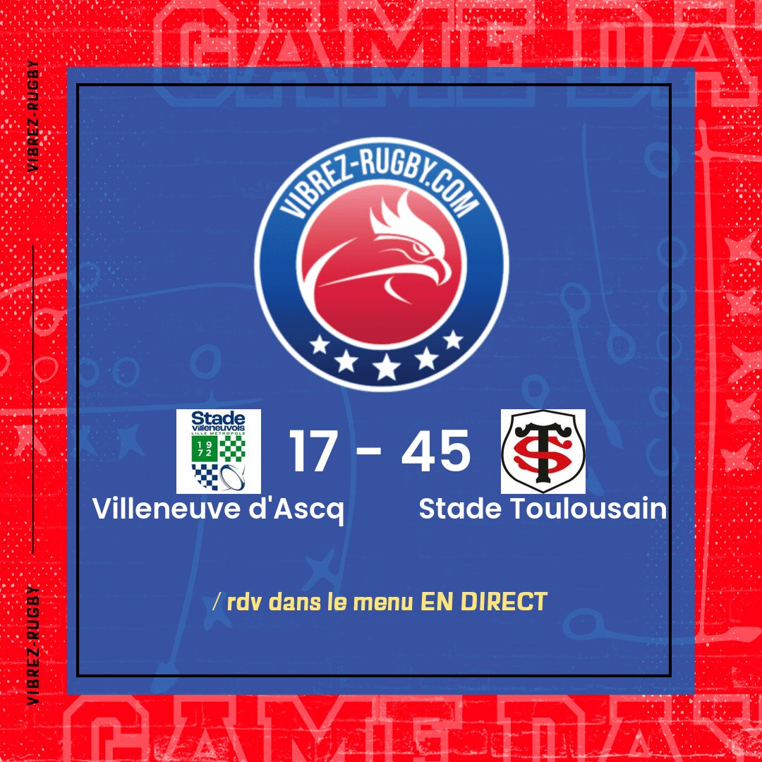 Résultat Villeneuve d&rsquo;Ascq – Stade Toulousain: 17-45