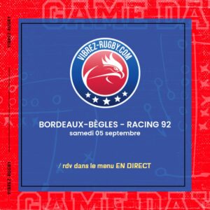 Résultat Bordeaux-Bègles – Racing 92 : 64-5 (Saison 2026-2027)
