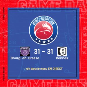 Résultat Bourg-en-Bresse – Rennes: 31-31